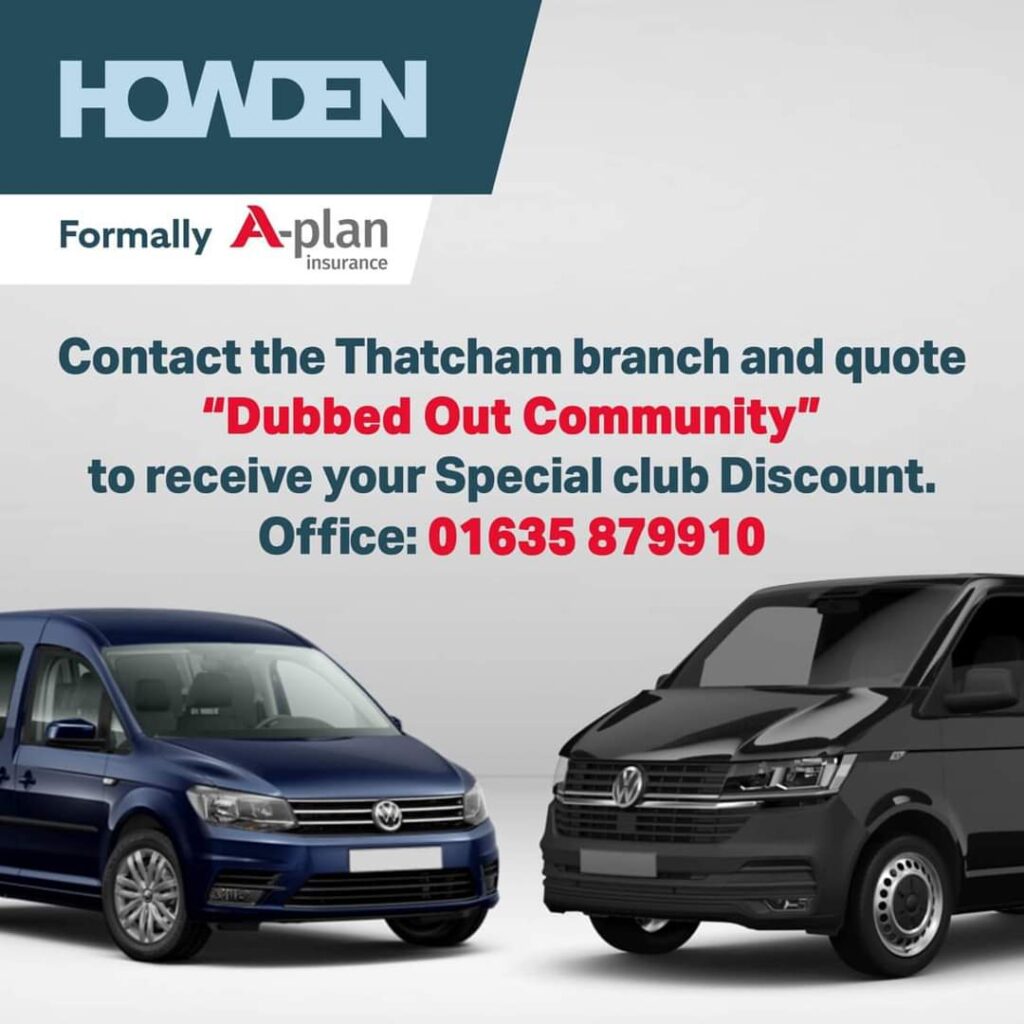Howden-The Thatcham branch- Providing cover for the Dubbed Out Community